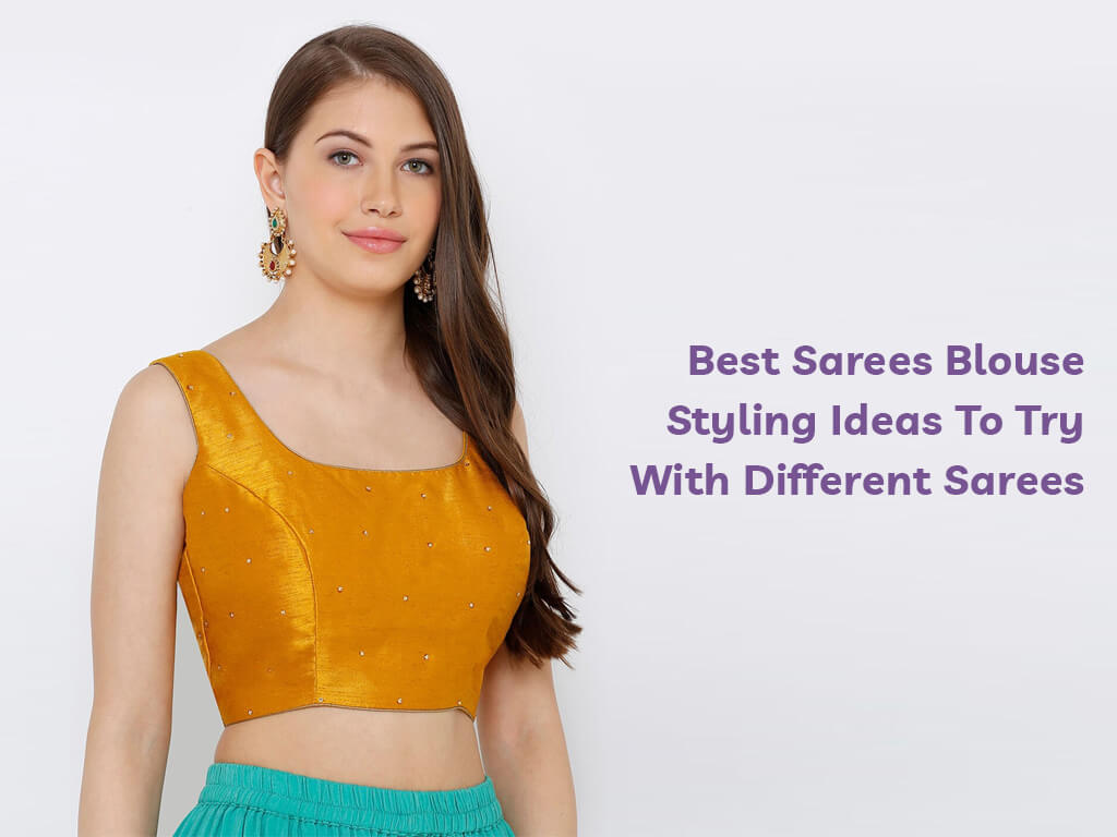 sarees blouse styling ideas