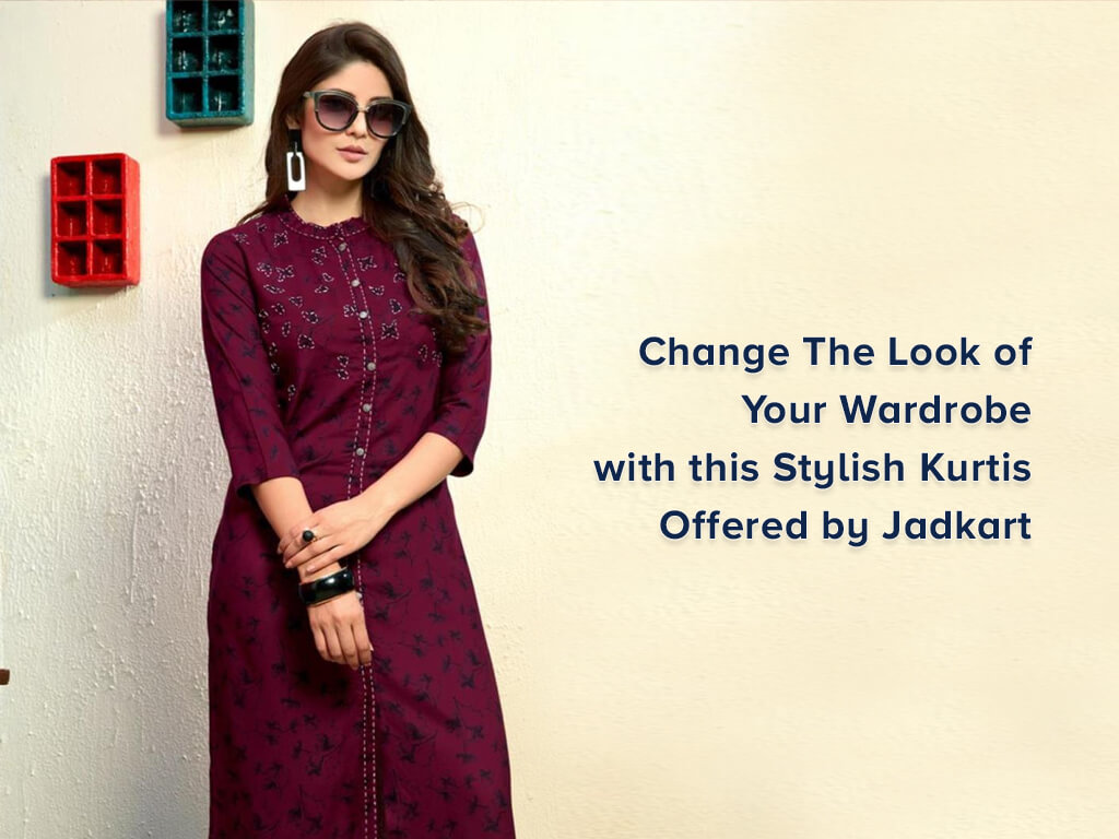 Change The Look of Your Wardrobe with this Stylish Kurtis by Jadkart
