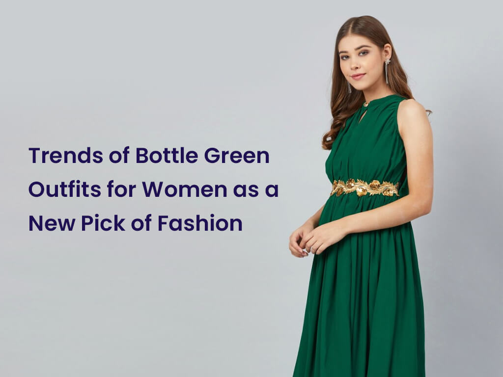 Bottle Green Outfits for Women 