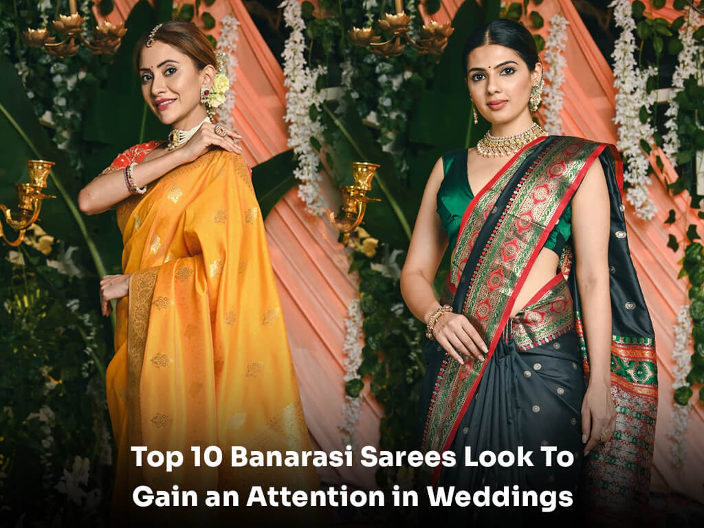 Banarasi Sarees Look 