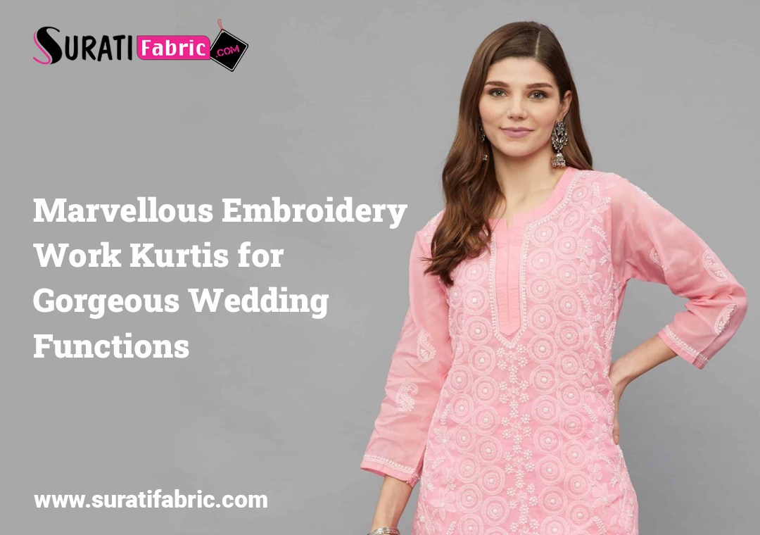 Marvelous Embroidery Work Kurtis for Gorgeous Wedding Functions