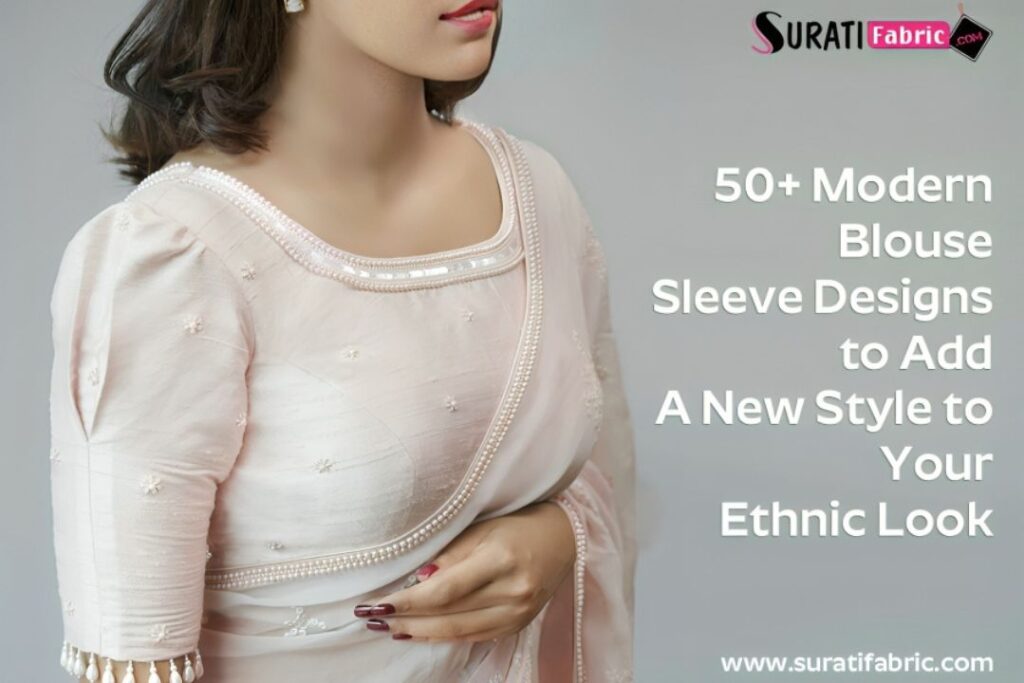 50+ Modern Blouse Sleeve Designs